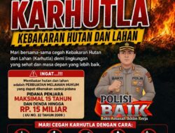 Cegah Karhutla, Polres Bengkulu Utara Ingatkan Sanksi Pidana Penjara 15 Tahun dan Denda Rp15 Miliar