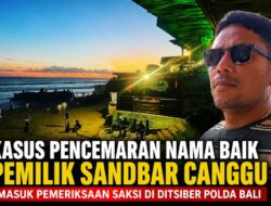 Pemeriksaan Saksi Kasus Dugaan Pencemaran Nama Baik Pemilik Sandbar Canggu