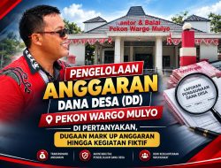 Dugaan Mark-Up dan Kegiatan Fiktif Dana Desa di Pekon Wargo Mulyo Pringsewu Mencuat